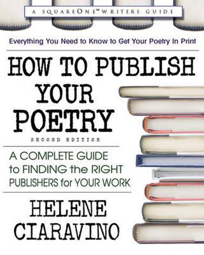 Cover image for How to Publish Your Poetry: A Complete Guide to Finding the Right Publishers for Your Work