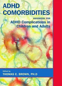 Cover image for Attention-deficit Disorders and Comorbidities in Children, Adolescents, and Adults