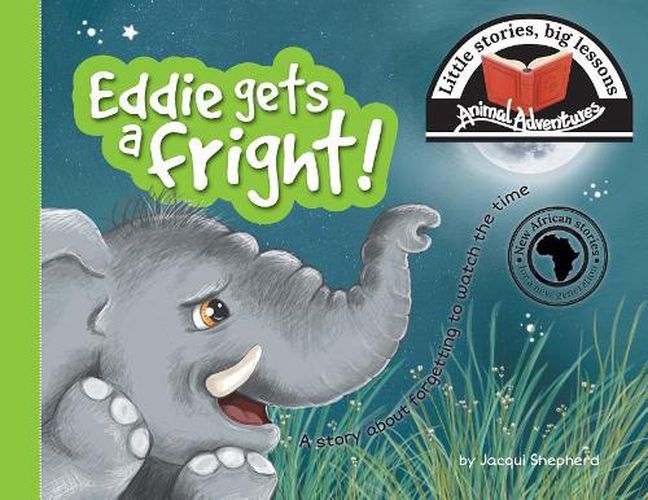 Cover image for Eddie gets a fright!: Little stories, big lessons