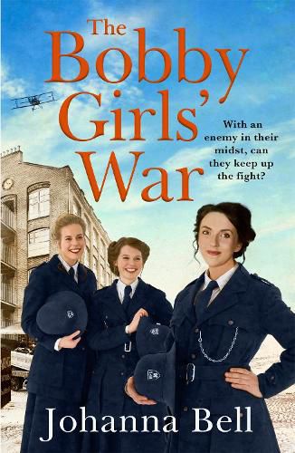 Cover image for The Bobby Girls' War: Book Four in a gritty, uplifting WW1 series about Britain's first ever female police officers