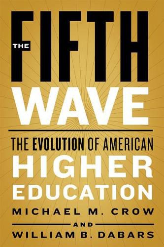 Cover image for The Fifth Wave: The Evolution of American Higher Education