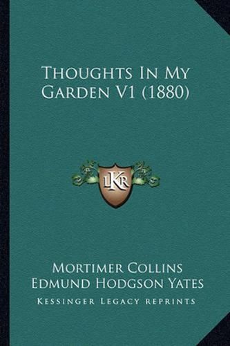 Thoughts in My Garden V1 (1880)