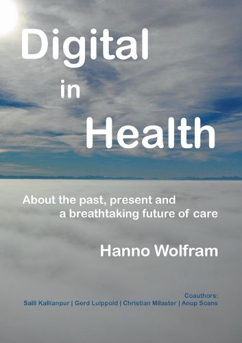 Cover image for Digital in Health: About a breathtaking future of healthcare