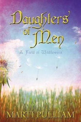 Cover image for Daughters of Men: A Field of Wildflowers