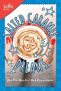 Cover image for Salted Caramel Dreams: A Swirl Novel