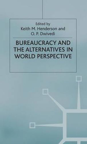 Cover image for Bureaucracy and the Alternatives in World Perspective