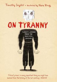 Cover image for On Tyranny Graphic Edition: Twenty Lessons from the Twentieth Century