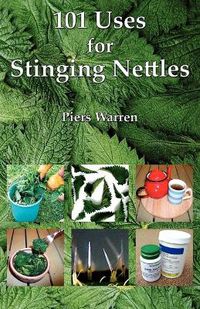 Cover image for 101 Uses for Stinging Nettles