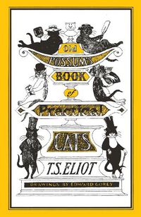 Cover image for Old Possum's Book of Practical Cats: Illustrated by Edward Gorey