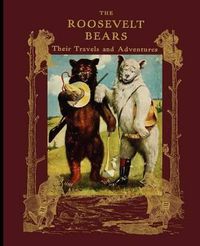 Cover image for The Roosevelt Bears Travels Adventures