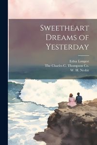 Cover image for Sweetheart Dreams of Yesterday