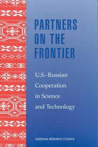 Cover image for Partners on the Frontier: The Future of U.S.-Russian Cooperation in Science and Technology