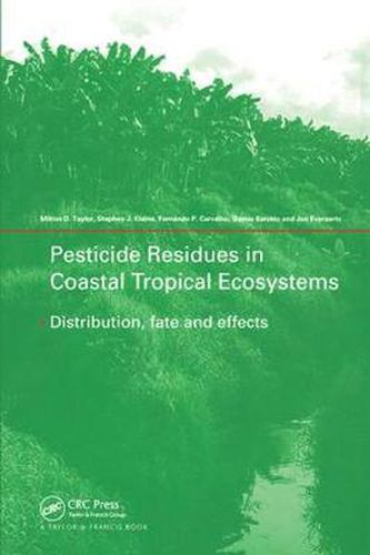 Cover image for Pesticide Residues in Coastal Tropical Ecosystems: Distribution, Fate and Effects