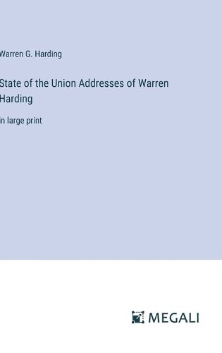 Cover image for State of the Union Addresses of Warren Harding