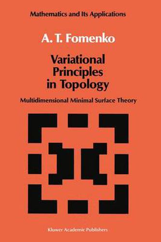 Cover image for Variational Principles of Topology: Multidimensional Minimal Surface Theory