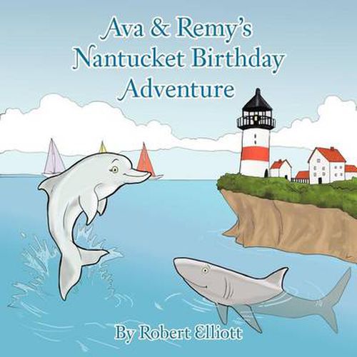 Cover image for Ava & Remy's Nantucket Birthday Adventure