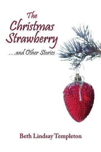 Cover image for The Christmas Strawberry...and Other Stories