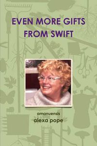 Cover image for Even More Gifts from Swift