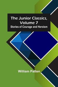 Cover image for The Junior Classics, Volume 7