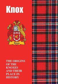 Cover image for Knox: The Origins of the  Knoxes and Their Place in History