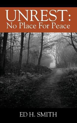 Unrest: No Place For Peace