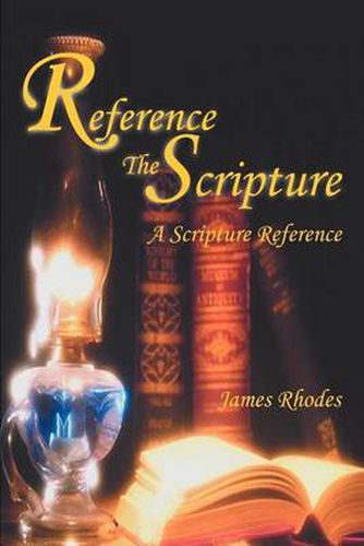 Cover image for Reference the Scripture: A Scripture Reference