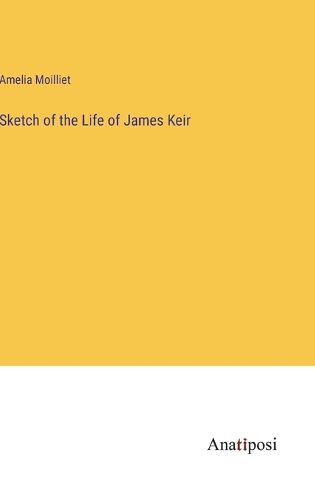 Cover image for Sketch of the Life of James Keir