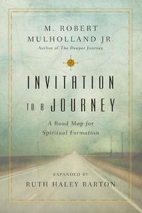 Cover image for Invitation to a Journey - A Road Map for Spiritual Formation