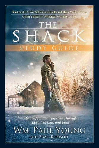 Cover image for The Shack Study Guide: Healing for Your Journey Through Loss, Trauma, and Pain