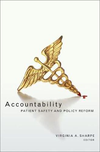 Cover image for Accountability: Patient Safety and Policy Reform