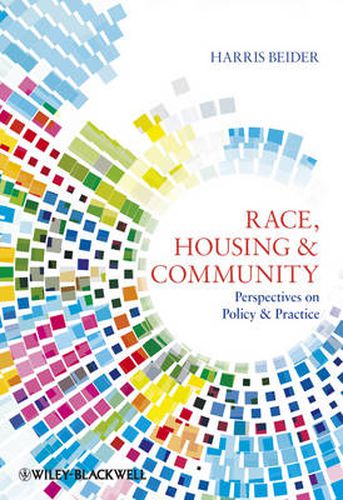 Cover image for Race, Housing & Community: Perspectives on Policy and Practice