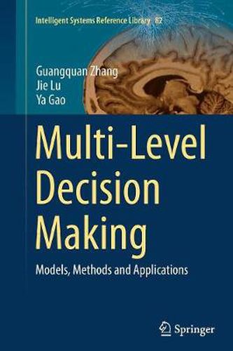 Cover image for Multi-Level Decision Making: Models, Methods and Applications