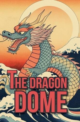 Cover image for The Dragon Dome