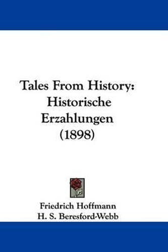 Tales from History: Historische Erzahlungen (1898)