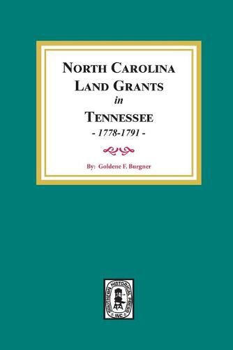 Cover image for North Carolina Land Grants in Tennessee, 1778-1791.