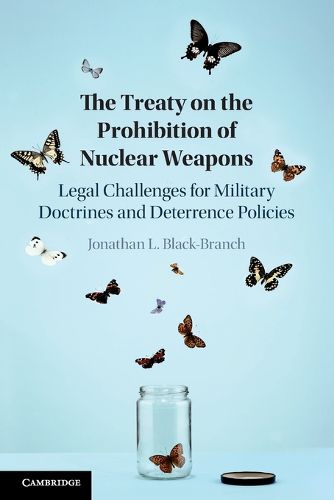 The Treaty on the Prohibition of Nuclear Weapons