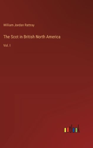 The Scot in British North America