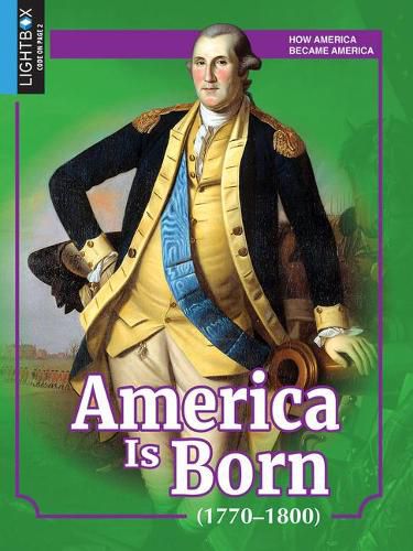 America Is Born (1770-1800)