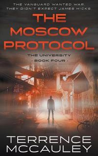 Cover image for The Moscow Protocol: A Modern Espionage Thriller