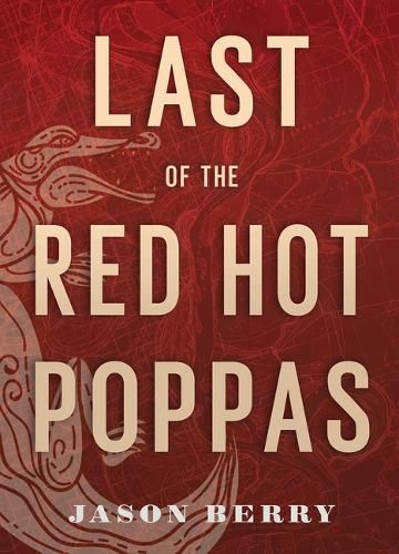 Cover image for Last of the Red Hot Poppas