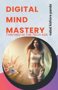 Cover image for Digital Mind Mastery