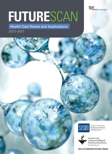 Cover image for Futurescan 2022-2027: Health Care Trends and Implications