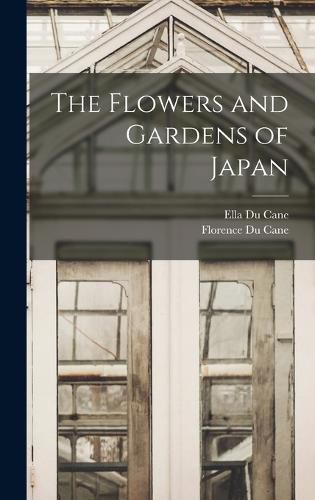 The Flowers and Gardens of Japan