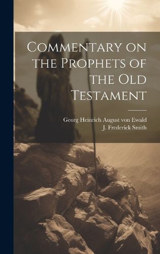 Cover image for Commentary on the Prophets of the Old Testament