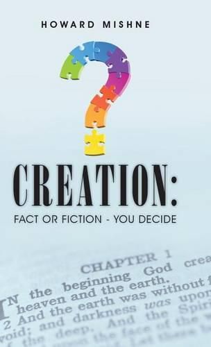 Cover image for Creation: Fact or Fiction - You Decide