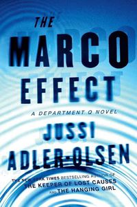 Cover image for The Marco Effect: A Department Q Novel