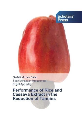 Cover image for Performance of Rice and Cassava Extract in the Reduction of Tannins