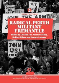 Cover image for Radical Perth, Militant Fremantle