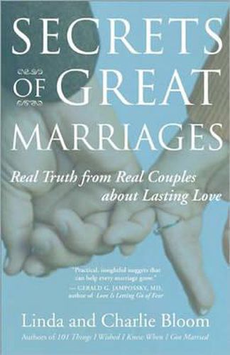 Cover image for Secrets of Great Marriages: Real Truth from Real Couples About Lasting Love
