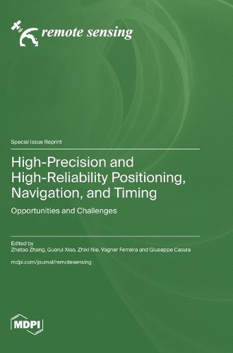 Cover image for High-Precision and High-Reliability Positioning, Navigation, and Timing